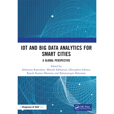 IoT and Big Data Analytics for Smart Cities: A Global Perspective