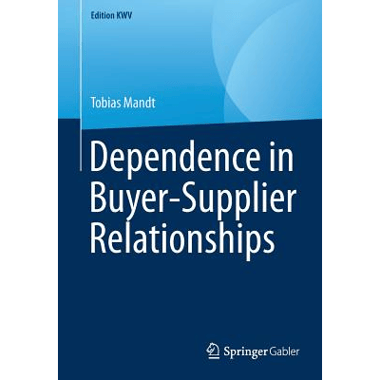 Dependence in Buyer-Supplier Relationships