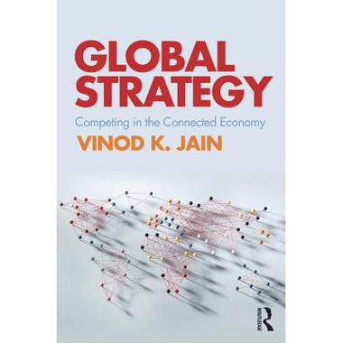 Global Strategy: Competing in the Connected Economy