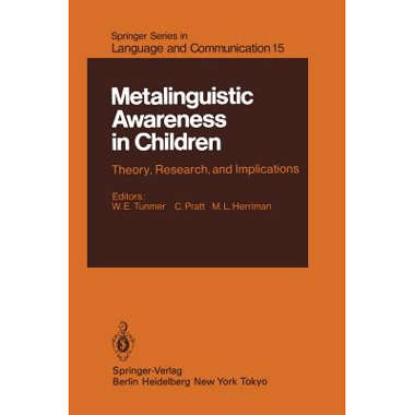 Metalinguistic Awareness in Children : Theory, Research, and Implications
