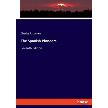 The Spanish Pioneers:Seventh Edition