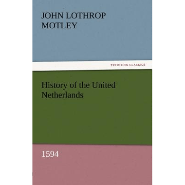 History of the United Netherlands, 1594