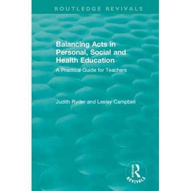 Balancing Acts in Personal, Social and Health Education: A Practical Guide for Teachers