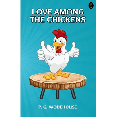 Love Among The Chickens