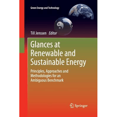 Glances at Renewable and Sustainable Energy : Principles, approaches and methodologies for an ambiguous benchmark
