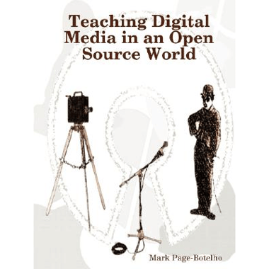 Teaching Digital Media in an Open Source World
