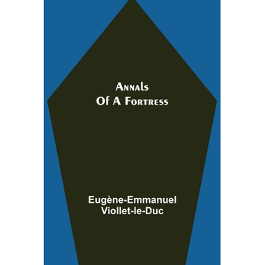 Annals of a Fortress
