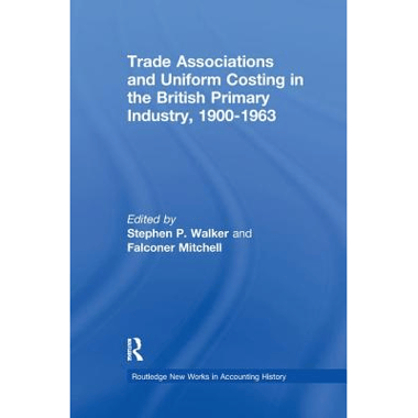 Trade Associations and Uniform Costing in the British Printing Industry, 1900-1963