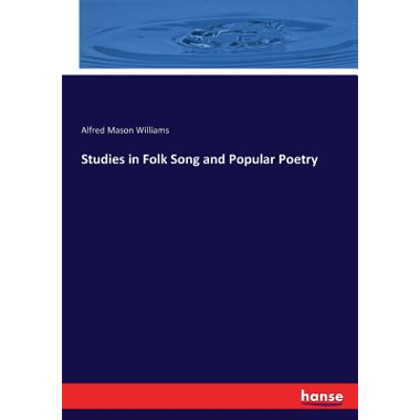 Studies in Folk Song and Popular Poetry