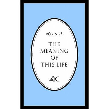 The Meaning of This Life