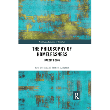 The Philosophy of Homelessness: Barely Being