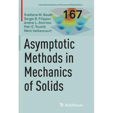 Asymptotic methods in mechanics of solids