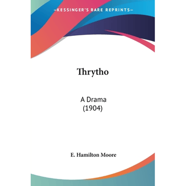 Thrytho: A Drama (1904)