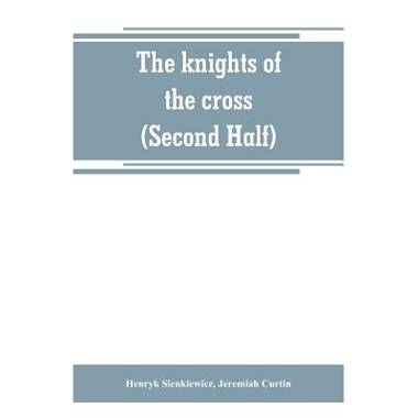 The knights of the cross (Second Half)