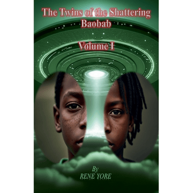 The Twins of the Shattering Baobab - Volume I