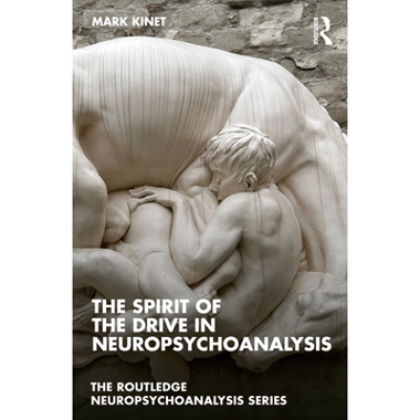 The Spirit of the Drive in Neuropsychoanalysis