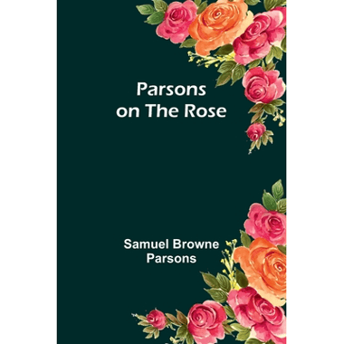Parsons on the Rose