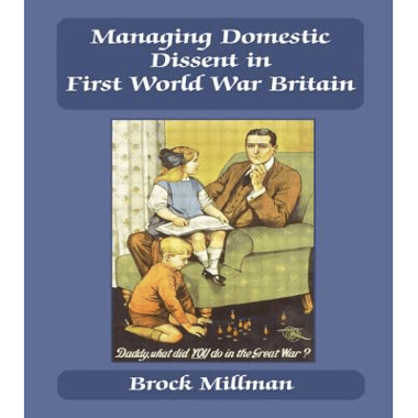 Managing Domestic Dissent in First World War Britain