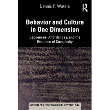 Behavior and Culture in One Dimension: Sequences, Affordances, and the Evolution of Complexity