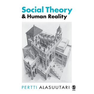 Social Theory and Human Reality