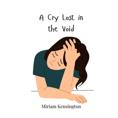 A Cry Lost in the Void