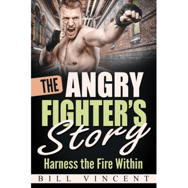 The Angry Fighters Story: Harness the Fire Within