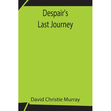 Despairs Last Journey