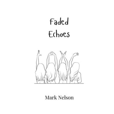 Faded Echoes