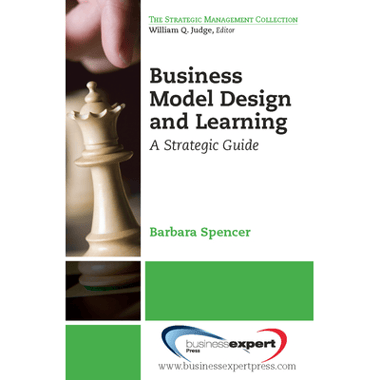 Business Model Design and Learning: A Strategic Guide