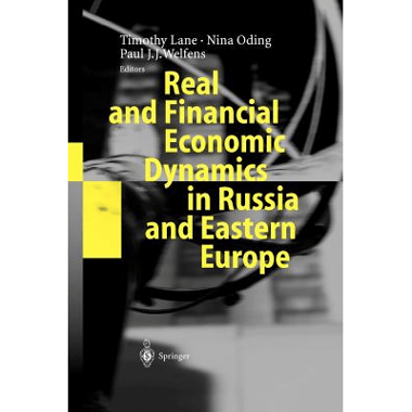 Real and Financial Economic Dynamics in Russia and Eastern Europe