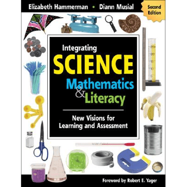 Integrating Science With Mathematics & Literacy: New Visions for Learning and Assessment