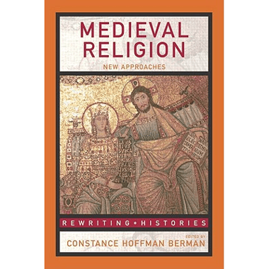 Medieval Religion: New Approaches