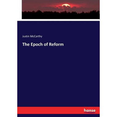 The Epoch of Reform