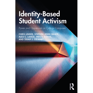 Identity-Based Student Activism: Power and Oppression on College Campuses