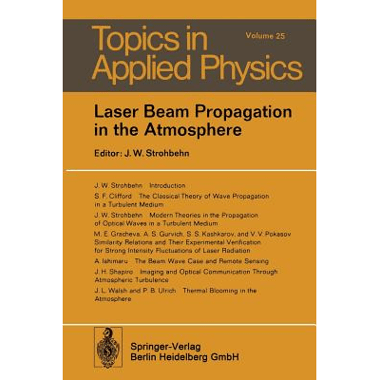 Laser Beam Propagation in the Atmosphere