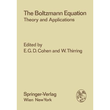 The Boltzmann Equation : Theory and Applications