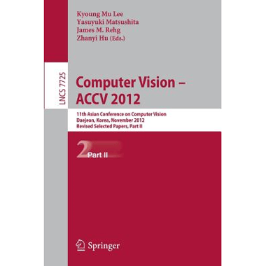 Computer Vision -- ACCV 2012 : 11th Asian Conference on Computer Vision, Daejeon, Korea, November 5-9, 2012, Revised Selected Papers, Part II