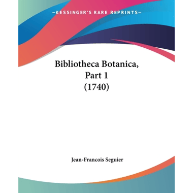 Bibliotheca Botanica, Part 1 (1740)