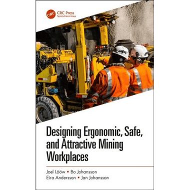 Designing Ergonomic, Safe, and Attractive Mining Workplaces
