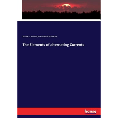 The Elements of alternating Currents
