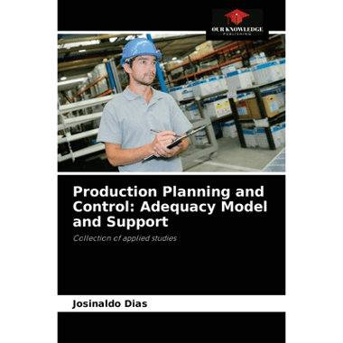 Production Planning and Control: Adequacy Model and Support