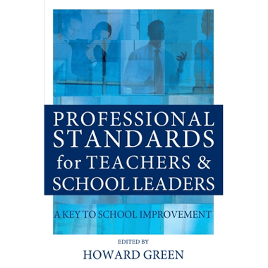 Professional Standards for Teachers and School Leaders: A Key to School Improvement