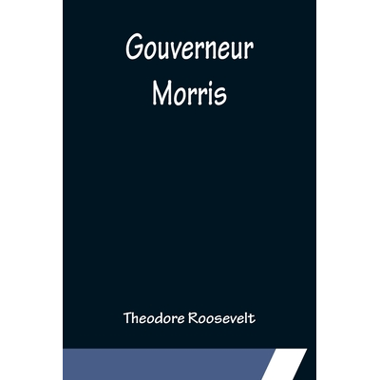 Gouverneur Morris