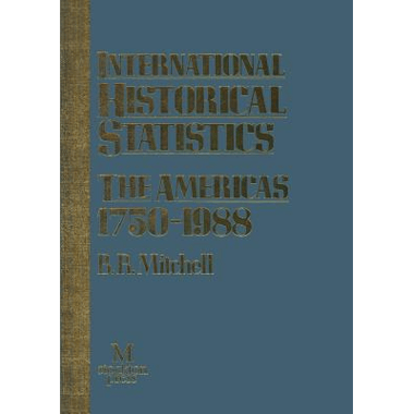 International Historical Statistics : The Americas 1750-1988