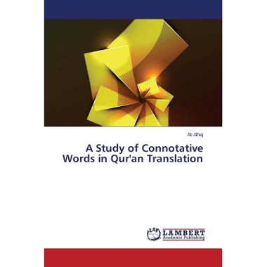 A Study of Connotative Words in Quran Translation