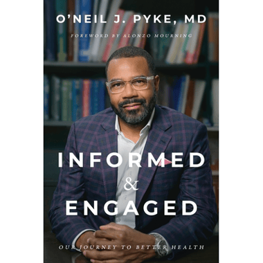 Informed and Engaged: Our Journey To Better Health