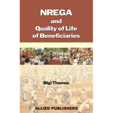NREGA and Quality of Life of Beneficiaries
