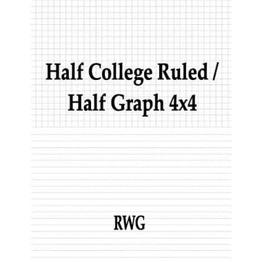 Half College Ruled / Half Graph 4x4: 50 Pages 8.5" X 11"
