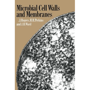 Microbial Cell Walls and Membranes