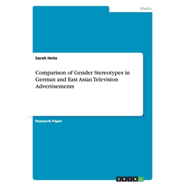 Comparison of Gender Stereotypes in German and East Asian Television Advertisements